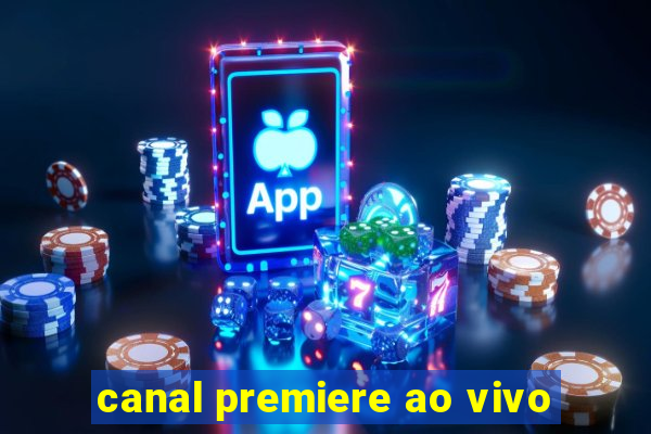 canal premiere ao vivo